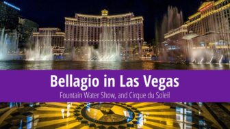 Bellagio in Las Vegas – Stunning Fountains & Cirque du Soleil