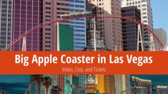 Big Apple Coaster in Las Vegas – Video, Cost, and Tickets