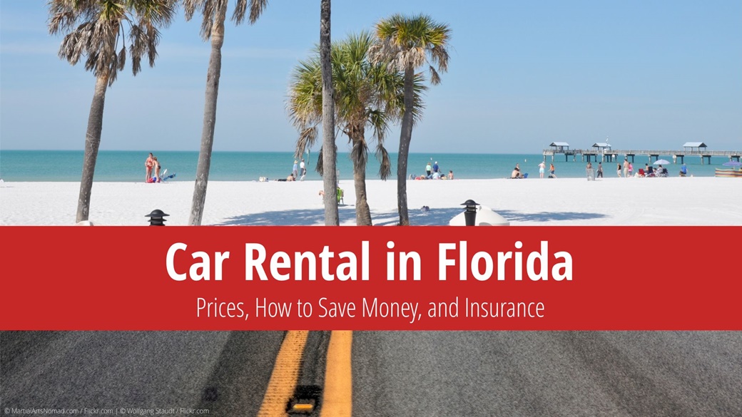 Car Rental in Florida: Prices, How to Save, and Insurance