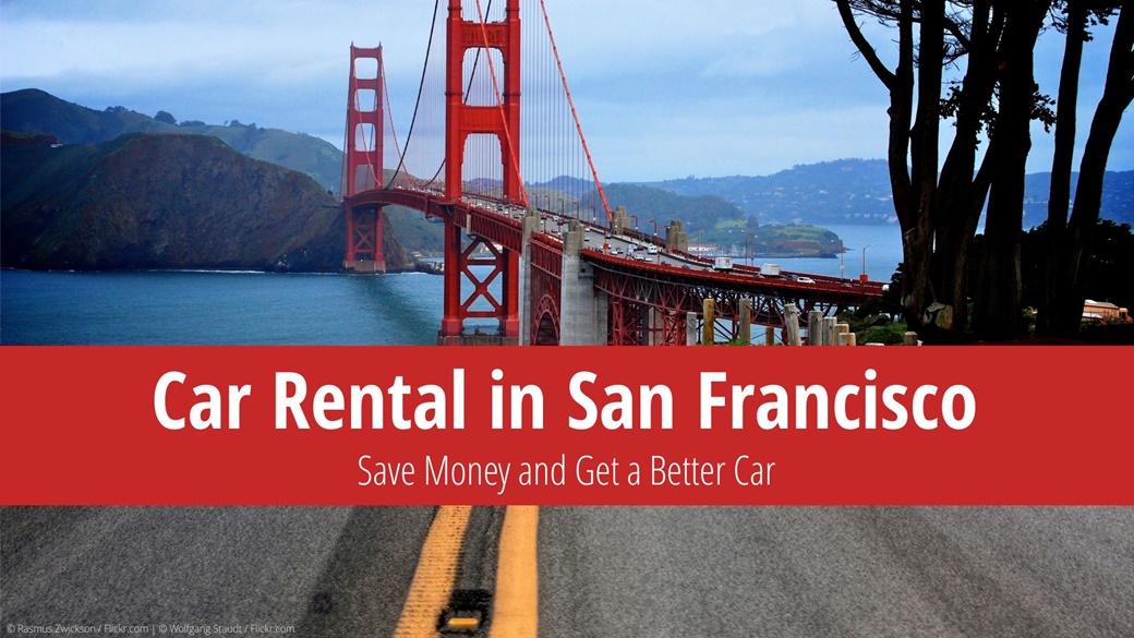 Best Tips to Save Money When Renting a Car in San Francisco