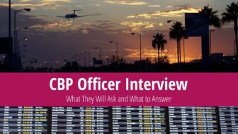 Master the CBP Officer Interview – What Will He Ask?