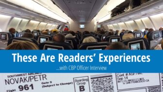 CBP Officer Interview – These Are Readers’ Experiences