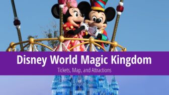Walt Disney World Orlando – Tickets, Map & Attractions
