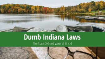 Dumb Indiana Laws – The State-Defined Value of Pi is 4