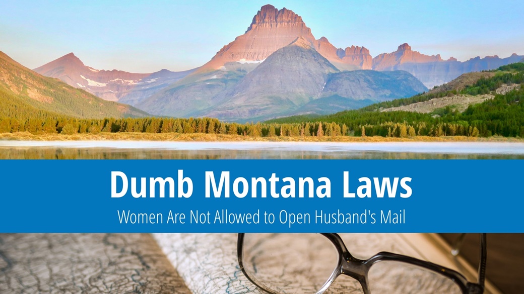 Dumb Montana Laws – No Mail Access for Married Women