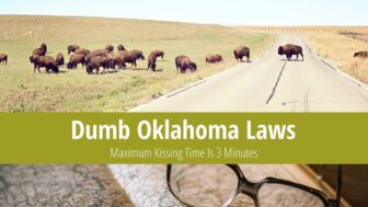 Dumb Oklahoma Laws – Maximum Kiss Time Is 3 Minutes