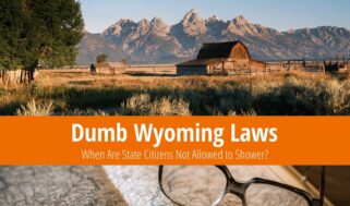 Dumb Wyoming Laws: No Showers on Wednesdays!