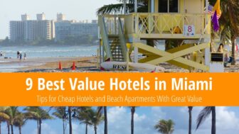 9 Best Value Hotels and Apartments in Miami with Top Ratings