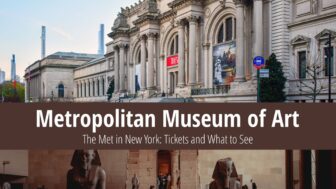 The Metropolitan Museum of Art – Tickets, Hours, What to See