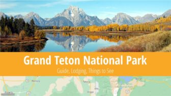 Grand Teton National Park – Hikes, Camping and Best Tips