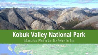 Kobuk Valley National Park – Lodging, What to See & Best Tips