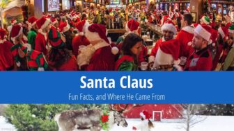 Behind the Beard of Santa Claus – Where He Came From?