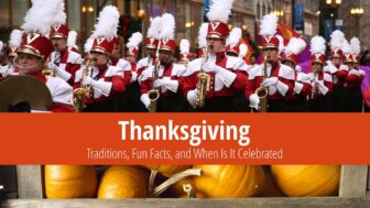 Thanksgiving Day – History, Traditions, and 6 Fun Facts