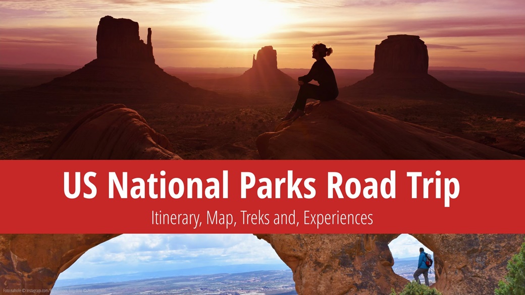 US National Parks Road Trip – Expert Travel Tips & Route Map